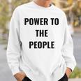パワー・トゥ・ザ・ピープル スウェットシャツ 彼への贈り物