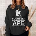 Always Be Yourself Ape メンズ レディース 猿 ゴリラ スウェットシャツ 彼女への贈り物