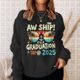 Aw Ship It's A Graduation Trip 2025 Graduation Cruise 2025 Sweatshirt Gifts for Her