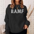 Bamf Bad To The Bone 総合格闘技オペレーターtシャツ スウェットシャツ 彼女への贈り物