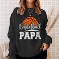 Basketball Papa Basketball Player Game Day Father's Day Sweatshirt Gifts for Her