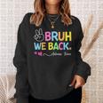 Bruh We Back Admin Team Back To School First Day Of School Sweatshirt Gifts for Her Bruh We Back Admin Team Back To School First Day Of School Sweatshirt Gifts for Her