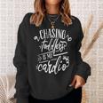 Chasing Toddlers Is My Cardio For Moms Sweatshirt Gifts for Her
