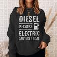 Diesel Because Electric Can't Roll Coal Truck スウェットシャツ 彼女への贈り物