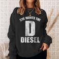 Diesels Mechanic For D He Wants The Diesels スウェットシャツ 彼女への贈り物