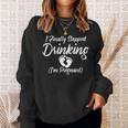I Finallytopped Drinking I'm Pregnant ギフトtシャツ スウェットシャツ 彼女への贈り物