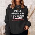 Dad Father I'm A Grown Man I Do What My Daughter Wants Sweatshirt Gifts for Her
