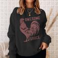 Pets Awesome Sauce With Picture Of Rooster Sweatshirt Gifts for Her