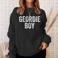 Geordie Boy Newcastle Upon Tyne スウェットシャツ 彼女への贈り物