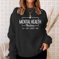 Mental Health Matters All Day Every Day Inspirational Sweatshirt Gifts for Her