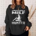 Milf Hunter シングルホットダディ アダルトジョーク スウェットシャツ 彼女への贈り物