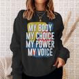 My Body Choice Power Andoice フェミニストポジティブ スウェットシャツ 彼女への贈り物