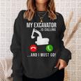 My Excavator Is Calling 面白い重機オペレーター スウェットシャツ 彼女への贈り物