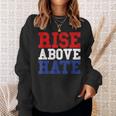 Rise Above Hate Red And Blue America スウェットシャツ 彼女への贈り物