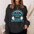 School Is Important But Rock Music Is More Importanter スウェットシャツ 彼女への贈り物