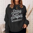 Stars Stripes And Human Rights 4Th Of July Equal Rights Sweatshirt Gifts for Her
