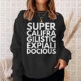 Supercalifragilisticexpiallegetic スウェットシャツ 彼女への贈り物