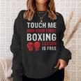 Touch Me And Your First Boxing Lesson Is Free マーシャルアーツ スウェットシャツ 彼女への贈り物
