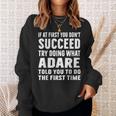 Try Doing What Adare Told Adare シャツ スウェットシャツ 彼女への贈り物