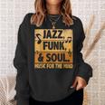 ジャズファンクソウルミュージックフォーザマインドジャズラバーファンクファナティック スウェットシャツ 彼女への贈り物