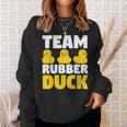 チームラバーダックラバーダック。 スウェットシャツ 彼女への贈り物