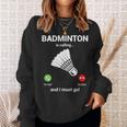 バドミントン呼び出しバドミントン愛好家面白いバドミントン選手 スウェットシャツ 彼女への贈り物