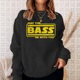 ベース ギター ドラム May The Bass Be With You ベーシスト ドラマー スウェットシャツ 彼女への贈り物