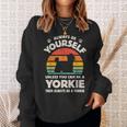 ヨークシャーテリア Always Be Yourself レトロ 70年代犬 スウェットシャツ 彼女への贈り物