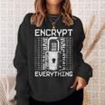 倫理的ハッキング アナリスト 倫理的サイバーセキュリティ Encrypt Everything スウェットシャツ 彼女への贈り物
