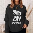 猫 365 I Have Cat Power スウェットシャツ 彼女への贈り物