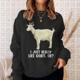 私は本当にヤギが好きです スウェットシャツ 彼女への贈り物