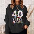 面白 40 Years Young Happy 40Th Birthday シャツ メンズ レディース スウェットシャツ 彼女への贈り物