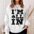 Im All In ポーカーシャツ ポーカープレーヤー スウェットシャツ 彼女への贈り物