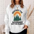 Destroy The Patriarchy Not The Planet フェミニスト フェミニズム スウェットシャツ 彼女への贈り物