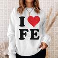 I Heart Fe Initials I Love FE First And Last Name F E スウェットシャツ 彼女への贈り物
