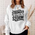 Stronger Than Thetorm Motivational Inspirational Positive スウェットシャツ 彼女への贈り物
