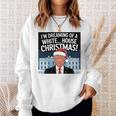 ホワイトハウスのクリスマス・トランプ・ファニー・ホリデーを夢見ている 長袖tシャツ スウェットシャツ 彼女への贈り物