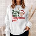 北極I Build It Tremendous Pole 面白い トランプ クリスマス 長袖tシャツ スウェットシャツ 彼女への贈り物