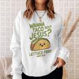 面白いクリスチャンタコス、Wanna Taco 'Bout Jesus スウェットシャツ 彼女への贈り物