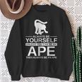 Always Be Yourself Ape メンズ レディース 猿 ゴリラ スウェットシャツ 年配の女性への贈り物