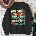 Aw Ship It's A Graduation Trip 2025 Graduation Cruise 2025 Sweatshirt Gifts for Old Women