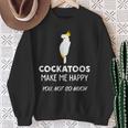 Cockatoos Make Me Happy Cockatoo スウェットシャツ 年配の女性への贈り物