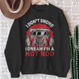 I Don'tnore I Dream I'm A Hot Rod クラシックカー 米国車 ホットロッド スウェットシャツ 年配の女性への贈り物