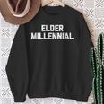 Elder Millennial 面白いことわざ皮肉なノベルティ クール スウェットシャツ 年配の女性への贈り物