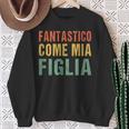 Fantastico Come Mia Figlia Regali Da Figlia A Papà Felpa Regalos para ancianas
