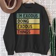 I'm Exodus Doing Exodus Things 面白い名言 スウェットシャツ 年配の女性への贈り物