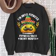 I'm Into Fitness Fit'ness Taco In My Mouth ジム おもしろタコス スウェットシャツ 年配の女性への贈り物