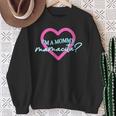 I'm A Mommy Mamacita Love Island Mommy Meme Quotes Sweatshirt Gifts for Old Women