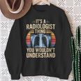 It's A Radiologist Thing You Wouldn't Understanding Retro スウェットシャツ 年配の女性への贈り物