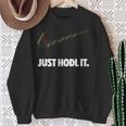 Just Hodl It、クリプトシャツ、暗号通貨、ビットコイン、ドッジ スウェットシャツ 年配の女性への贈り物